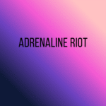 Adrenaline Riot