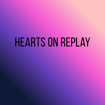 Hearts on Replay