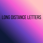 Long Distance Letters