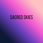 Sacred Skies