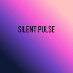 Silent Pulse